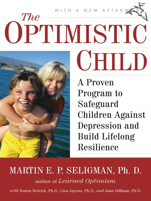 Title details for The Optimistic Child by Martin E. P. Seligman - Available